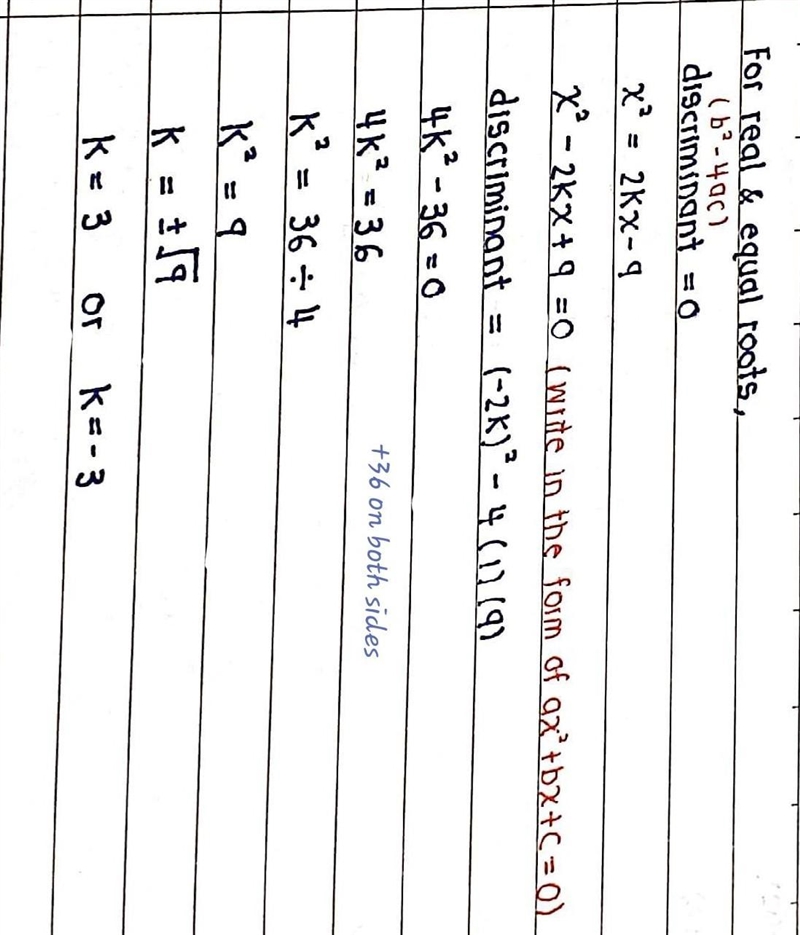 2. Find the values of k for which the equation x² = 2kx – 9 has real and equal roots-example-1