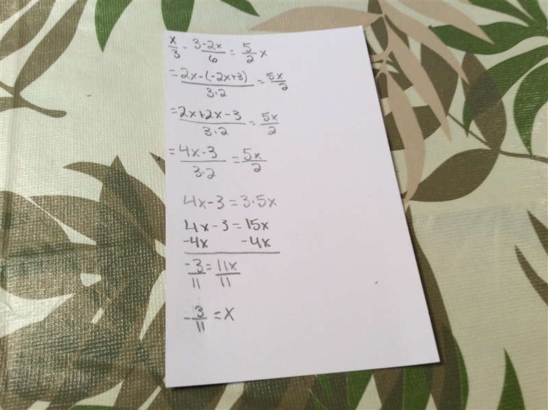 Solve the equation (x)/(3) -(3-2x)/(6)=(5)/(2) x-example-1