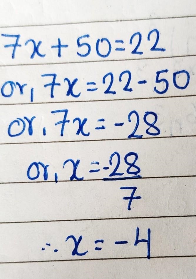 Given that 7x+50=22 find x​-example-1