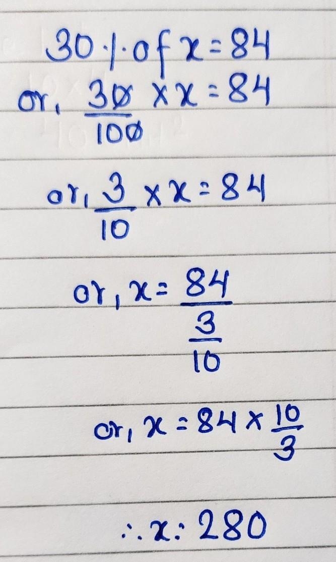 84 is 30% of what number? 2.8 25.2 280 2520-example-1