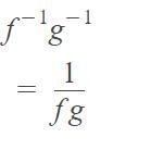 Simplify f^-1 g^-1 ??????-example-1