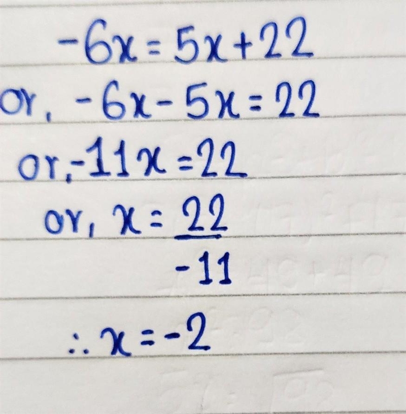 What is the value of x in the equation -6x=5x+22? -22 O.-2 2 22-example-1