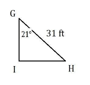 In ΔGHI, the measure of ∠I=90°, the measure of ∠G=21°, and GH = 31 feet. Find the-example-1