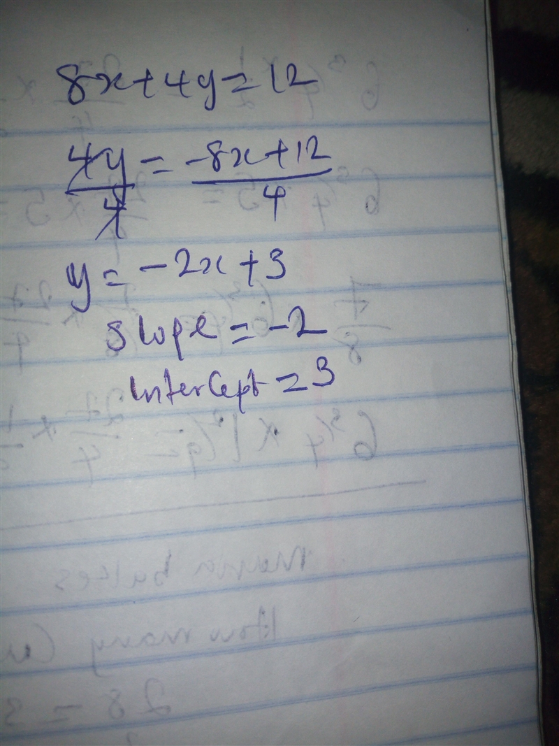 What is the slope intercept form of this equation 8x + 4y = 12-example-1