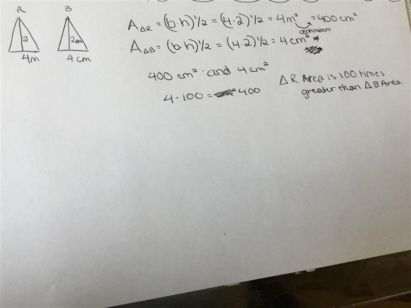 Triangle R has a base of 4 m and height of 2 m. Triangle B has a base of 4 cm and-example-1