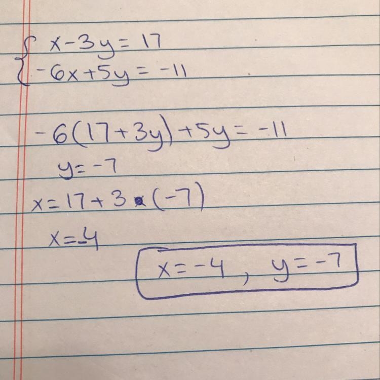 X-3y=17 -6x+5y=-11 Solving systems by substitution-example-1