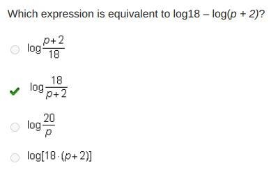 Which expression is equivalent to log18 – log(p + 2)? log StartFraction p + 2 Over-example-1