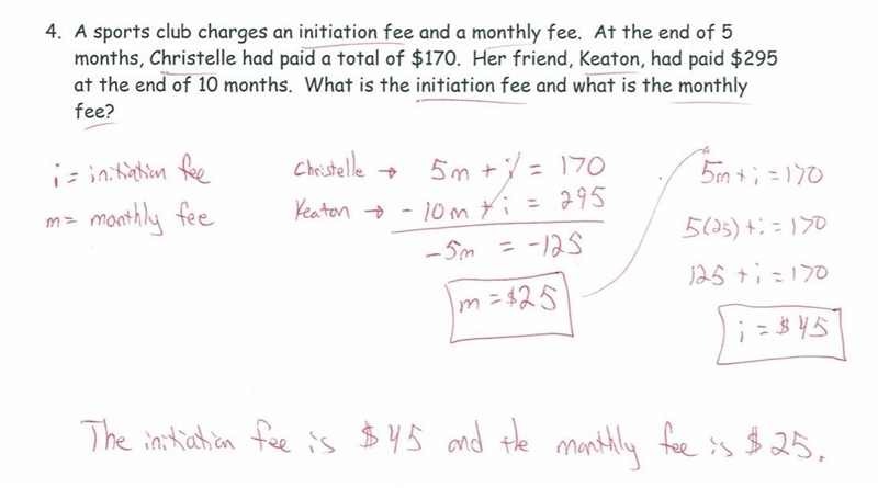 A sports club charges an initiation fee and a monthly fee. At the end of 5 months-example-1