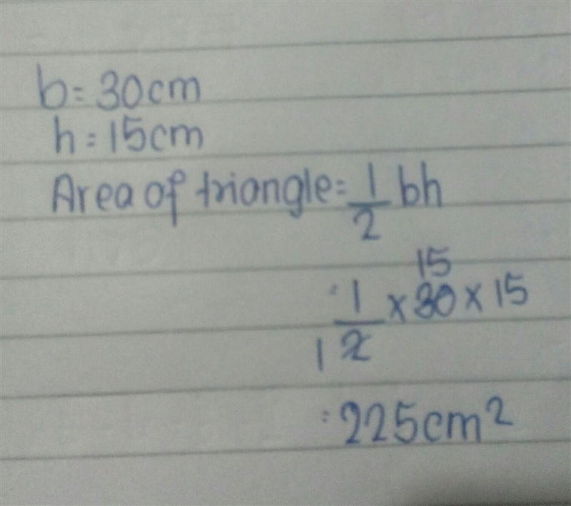 Find the area of the triangle. 30 cm 15 cm-example-1