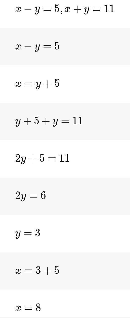 X - y = 5 x + y = 11​-example-1