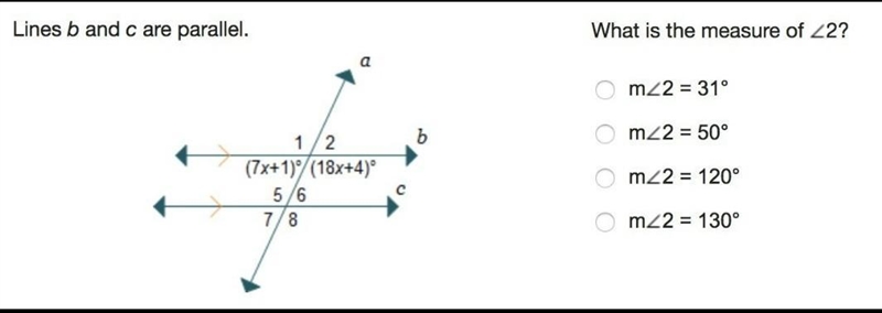 Lines b and c are parallel what is the measure of angle 2?-example-1