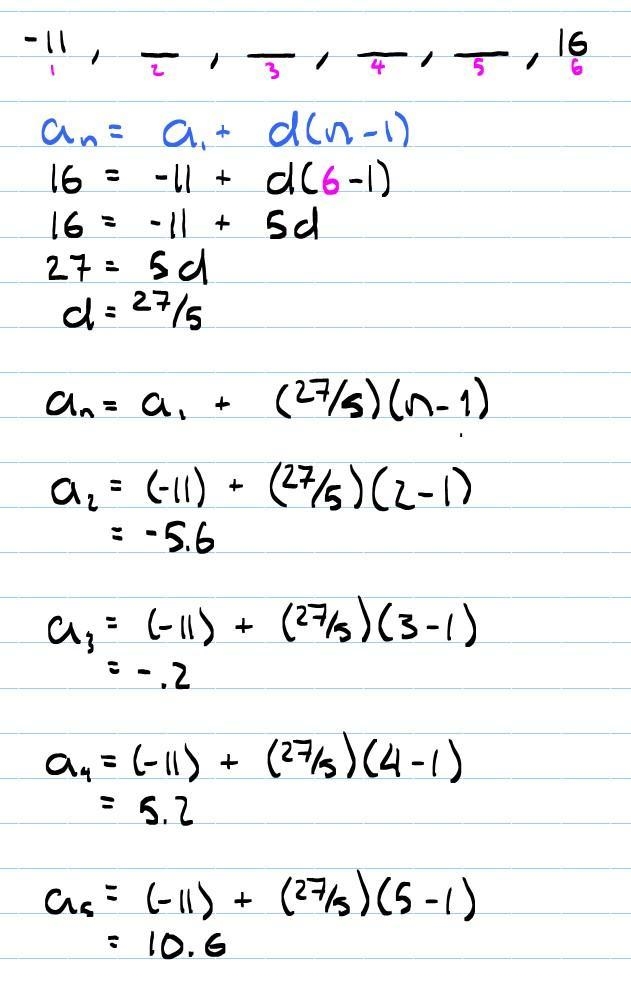 Jada correctly determines four arithmetic means between −11 and 16. What values does-example-1