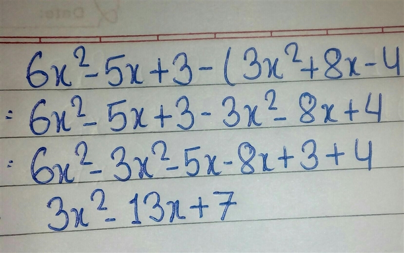 Subtract. 6x2 - 5x + 3 -(3x² + 8x-4)-example-1