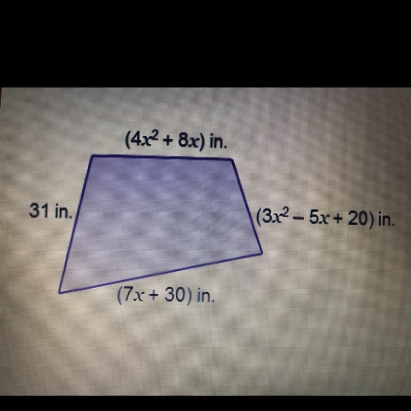 Find the perimeter of the quadrilateral. If x=2, the perimeter is inc (4x2 + 8x) in-example-1