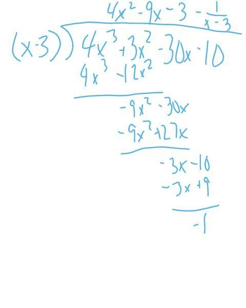 (4x^3+3x^2-30x-10) divides by (x-3) ANSWER ASAP-example-1