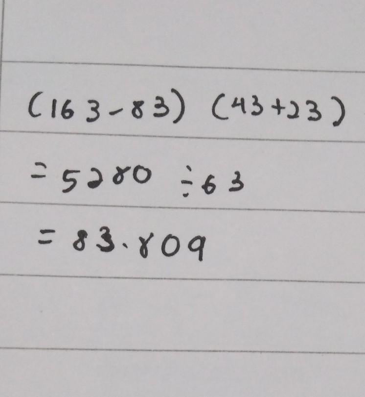 Prove that the value of the expression:(163–83)(43+23) is divisible by 63;-example-1