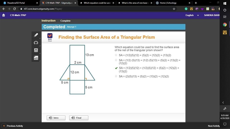 Which equation could be used to find the surface area of the net of the triangular-example-1