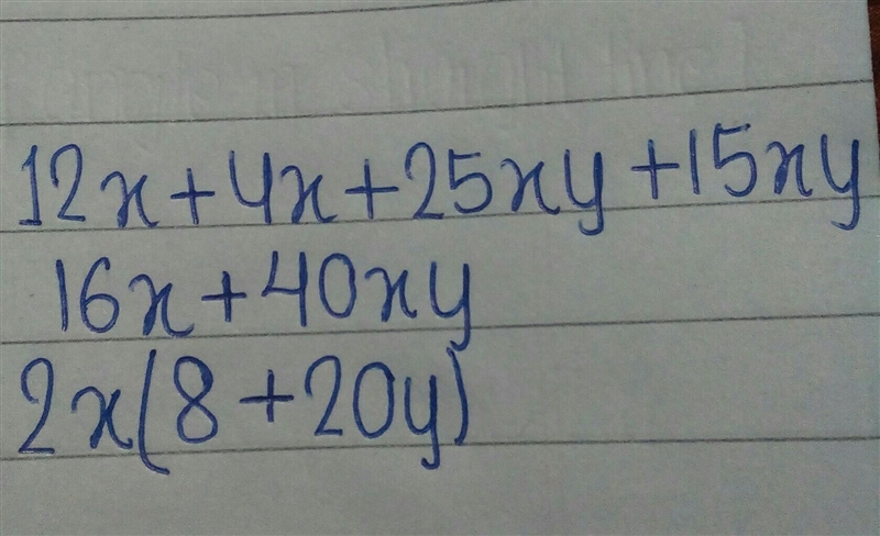 Factor completely : 12x+4x+25xy+15xy-example-1