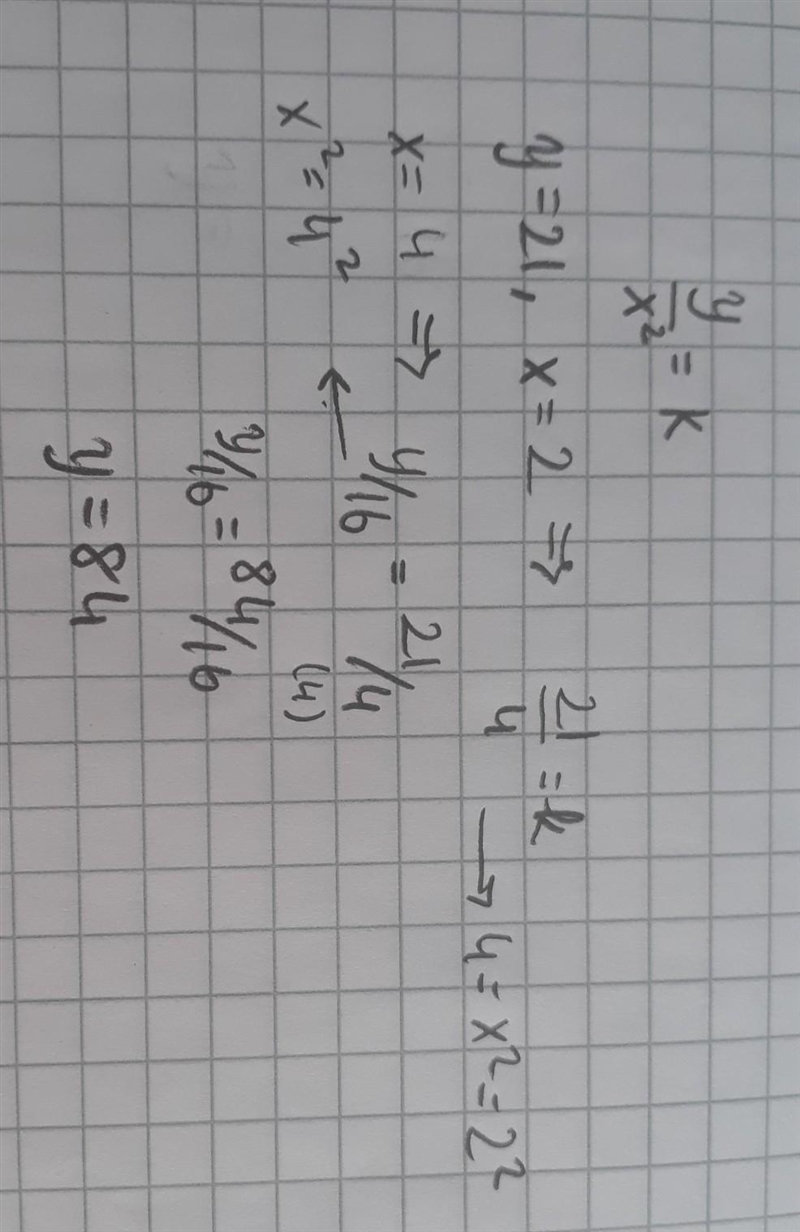 If Y is directly proportional to X² and y=21 when x=2, find the value of y when X-example-1