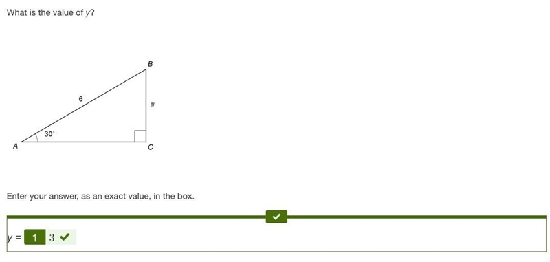 What is the value of y? Triangle A B C has right angle C with hypotenuse labeled 6. Angle-example-1