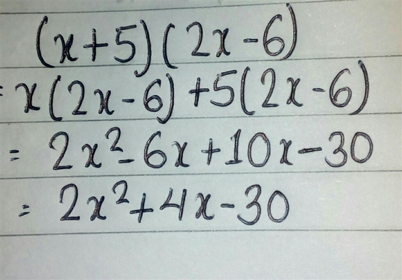 Question 3. Multiply. (x + 5)(2x - 6). A 2x^2 - 30 B 2x^2 - 6x C 2x^2 + 7x - 6 D 2x-example-1