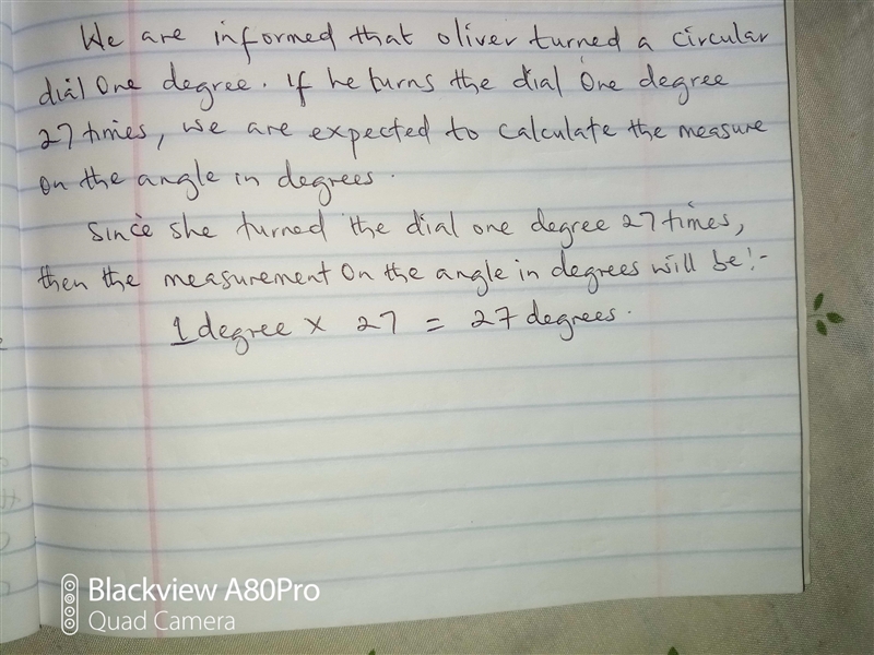 oliver turned a circular dial one degree if he turns the dial one degree 27 times-example-1