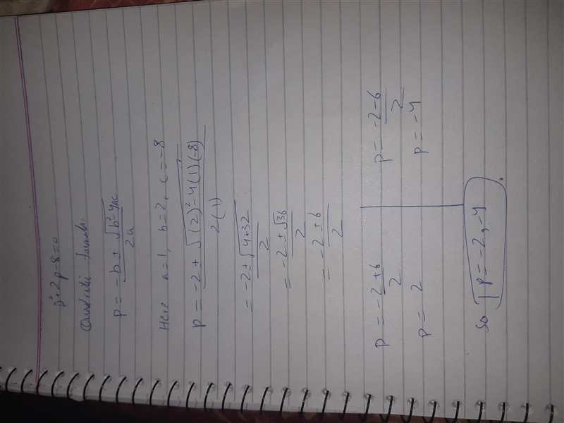 Solve the equation p^2+2p-8=0 using the guadratic formula.-example-1