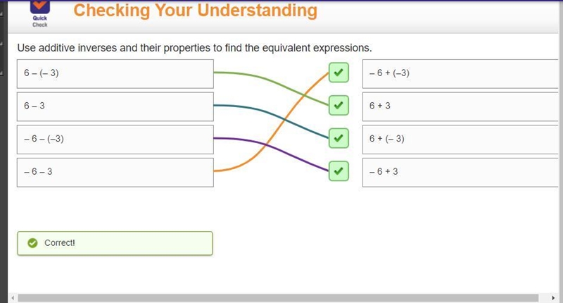 Checking Quick Check Use additive inverses and their properties to find the equivalent-example-1