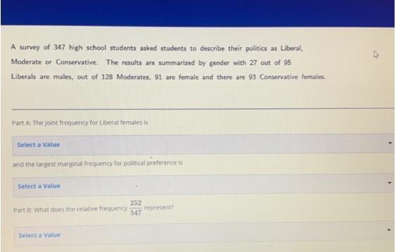 A survey of 347 high school students asked students to describe their politics as-example-1