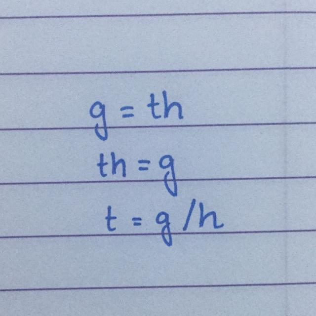 Solve the formula for the specified variable. g=th for t T=?-example-1