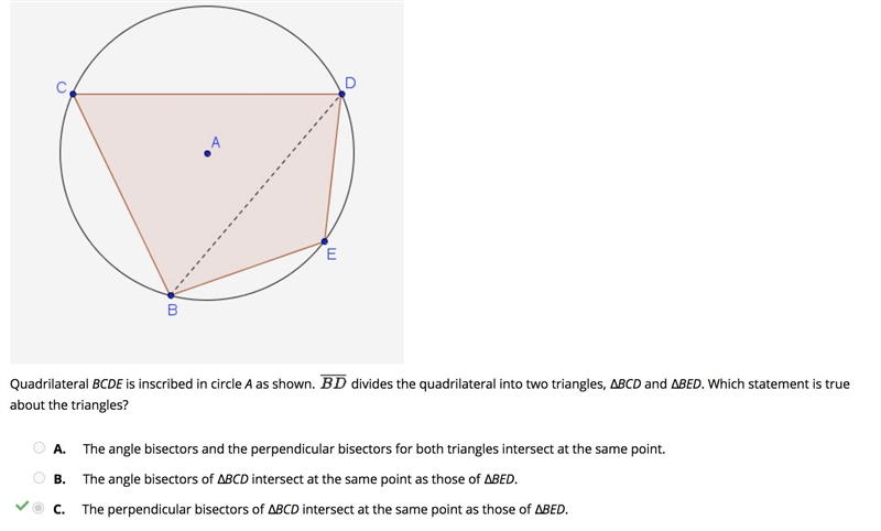 Quadrilateral BCDE is inscribed in circle A as shown. divides the quadrilateral into-example-1