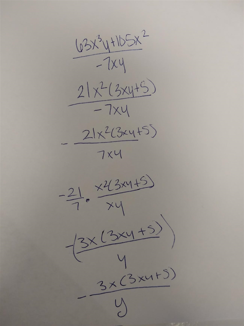 63x^3y+105x^2y divided by -7xy help, please-example-1