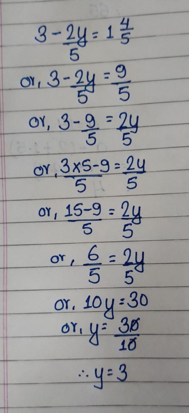 Easy question!! 3 - (2y)/(5) = 1 (4)/(5) solve for Y-example-1