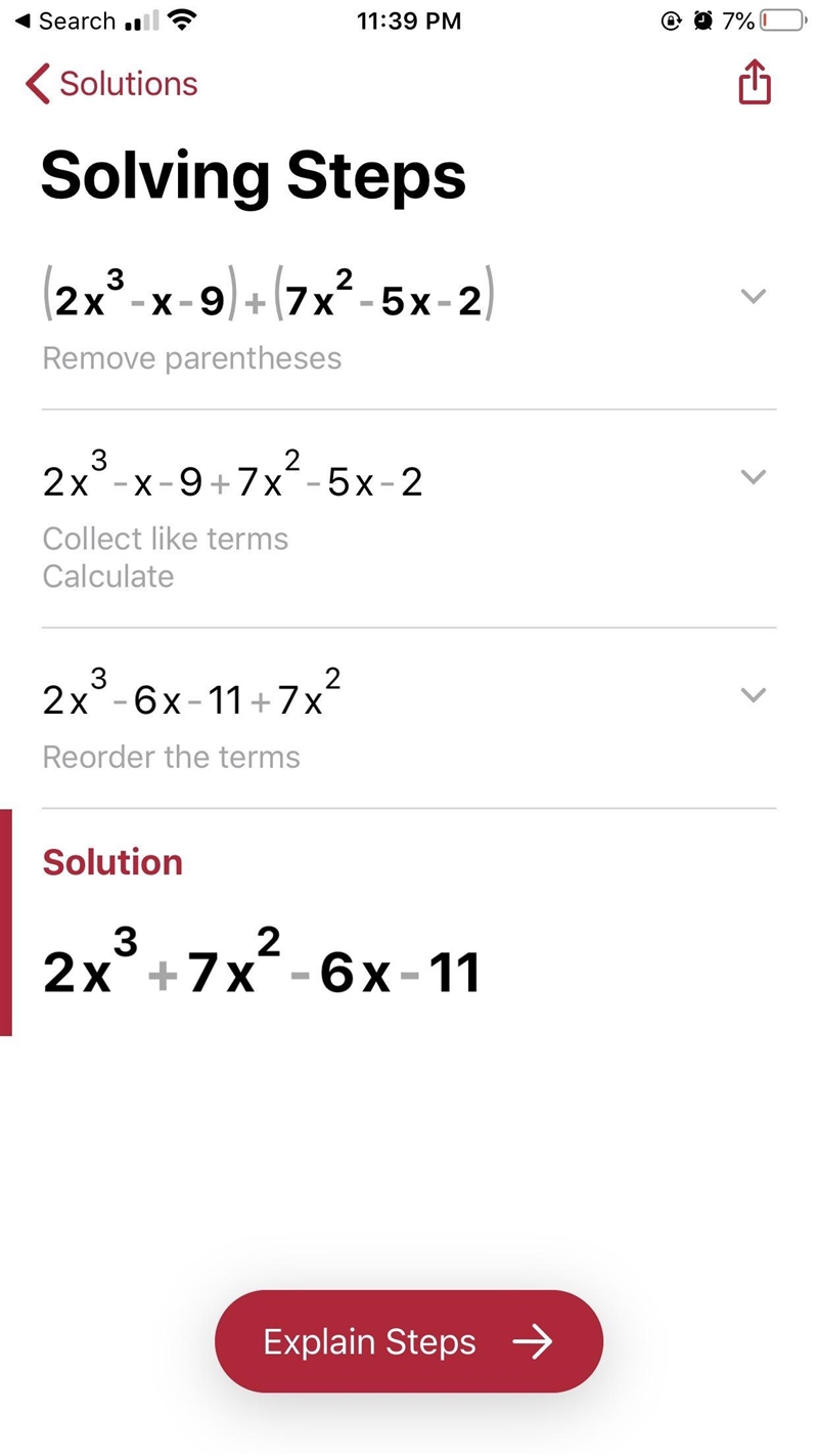 Find the sum (2x^3-x-9)+(7x^2-5x-2) A) 9x^2-6x-11 B)2x^3+7x^2-4x-11 C) 2x^3+7x^2-6x-example-1