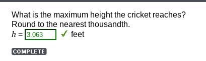 What is the maximum height the cricket reaches? Round to the nearest thousandth.-example-1