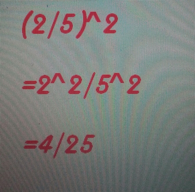 Evaluate. (2/5) to the power of 2.-example-1