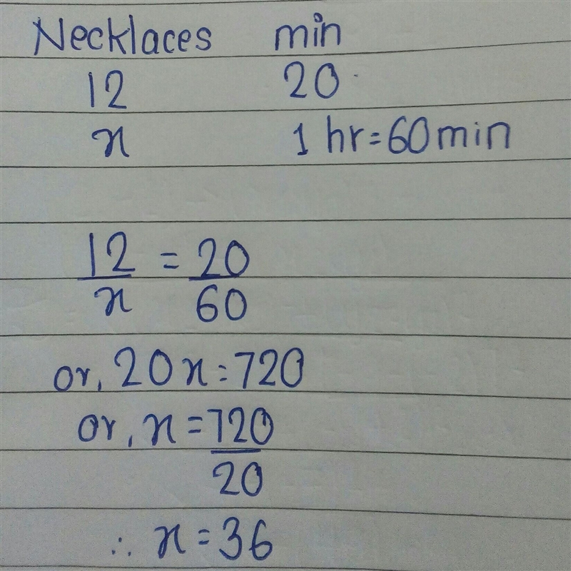 9 Aubrey made 12 necklaces in 20 minutes. At this rate, how many necklaces could Aubrey-example-1