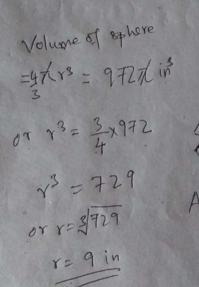 A sphere has a volume of 972π in3. Find the radius of the sphere.-example-1