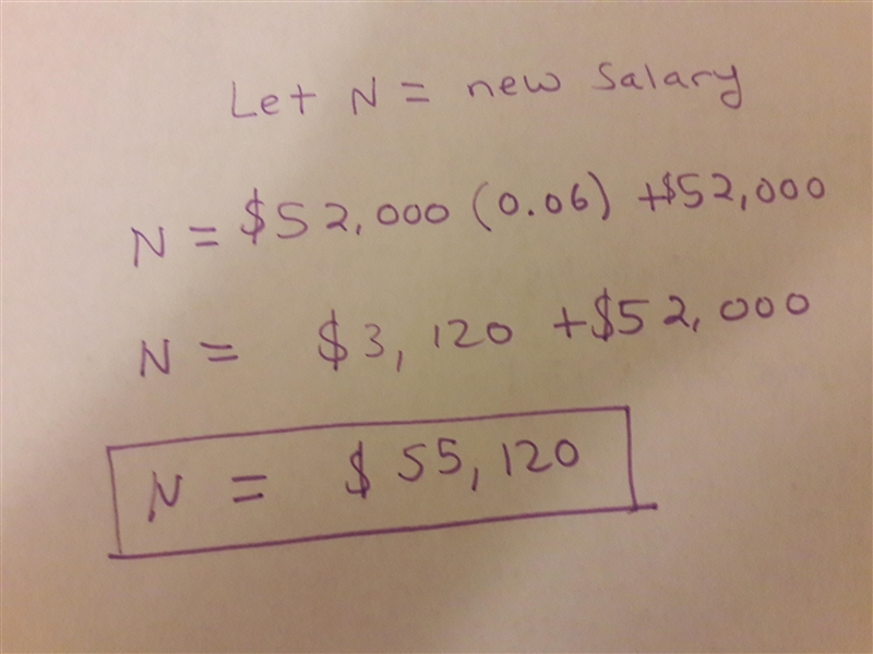 Patricia annual Salary was 52,000. She earned a 6% raise what is her new salary-example-1