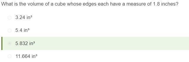 What is the volume of a cube whose edges each have a measure of 1.8 inches? 3.24 in-example-1