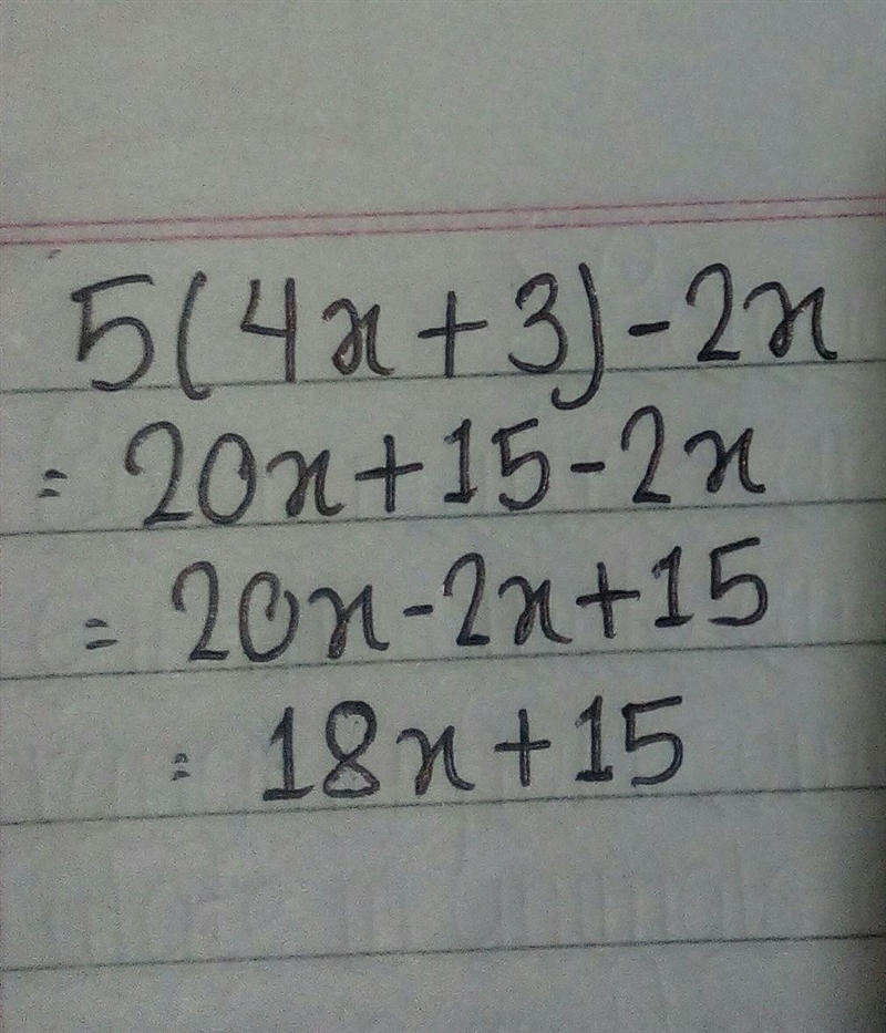 Which expression is equivalent to 5(4x+3)-2x? A.18x+15 B.18x+3 C.7x+8 D.2x+8-example-1