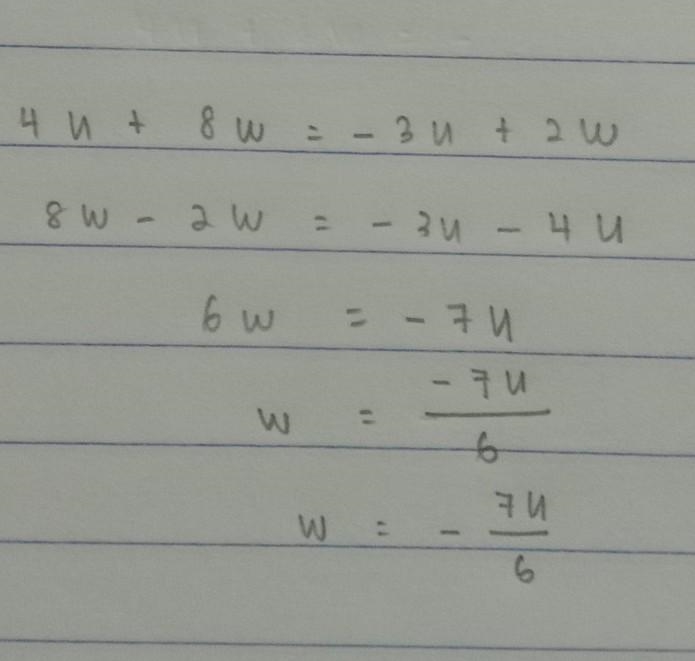 Rearrange the equation so U is the independent variable. 4u+8w=−3u+2w-example-1