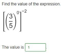 Find the value of the expression. Left-bracket (three-fifths) Superscript 0 Right-example-1