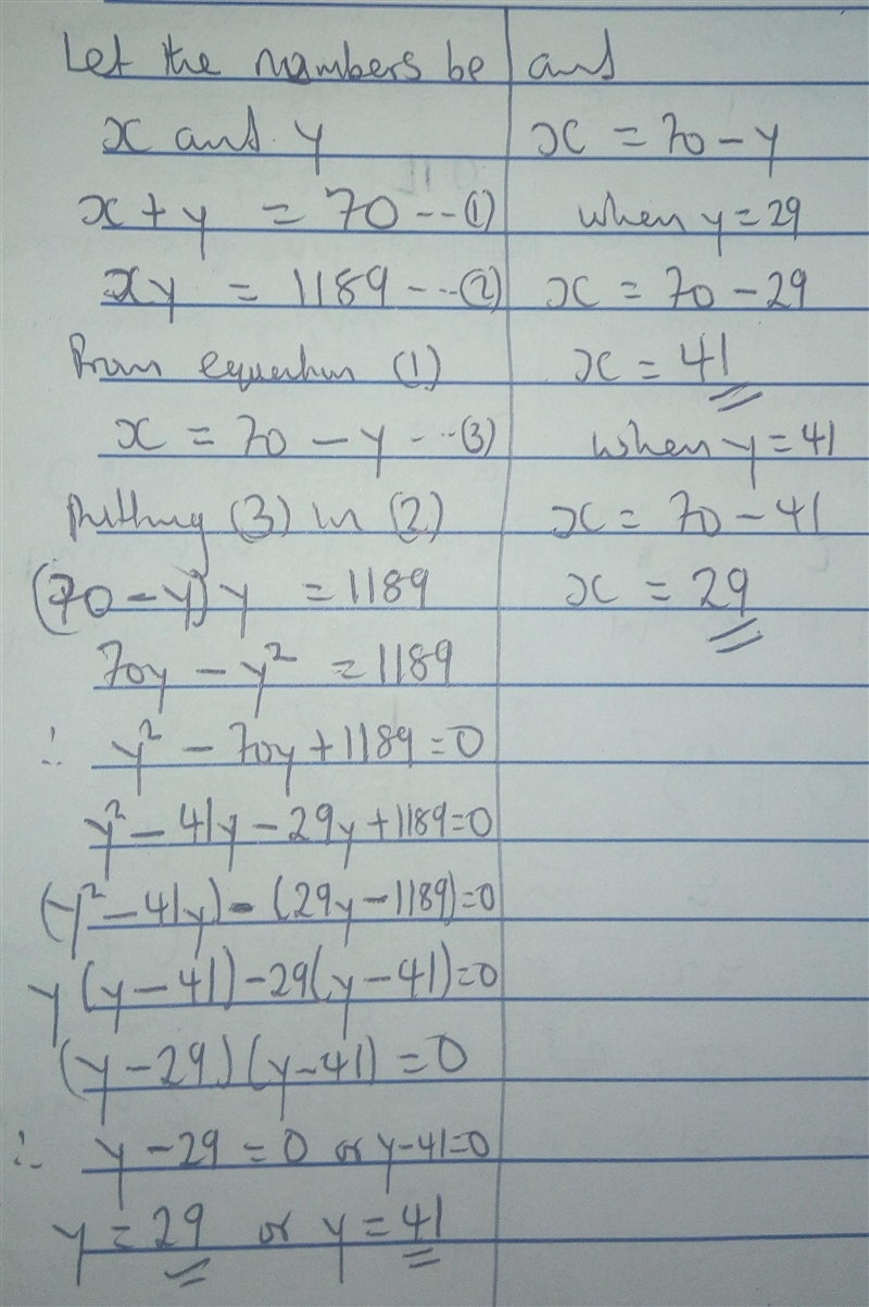 Two numbers have a sum of 70 and a product of 1189. What are the numbers?-example-1