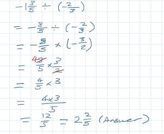 Solve the division problem -1 3/5 diveded by (-2/3 writ the answer as a mixed number-example-1