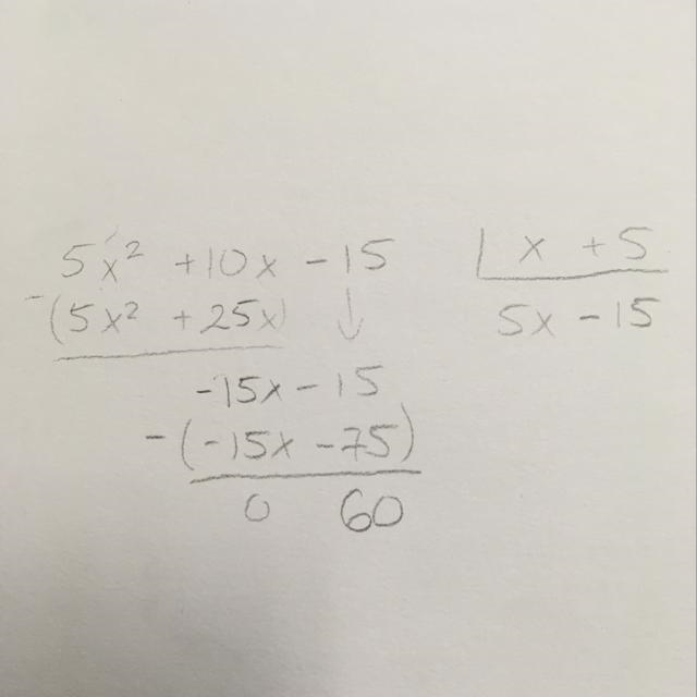 What is the remainder when the polynomial 5x2+10x−15 is divided by x + 5?-example-1