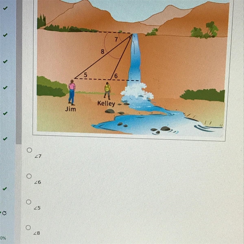 Which is the angle of elevation from Kelley to the top of the waterfall? ∠7 ∠5 ∠8 ∠6-example-1