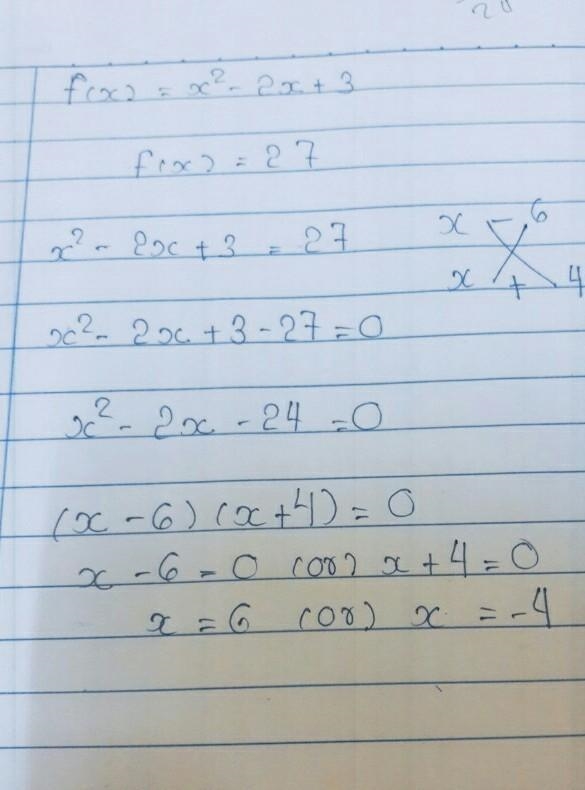 The function f is such that f(x) = x^2 – 2x + 3 Solve f(x) = 27 (The bottom question-example-1