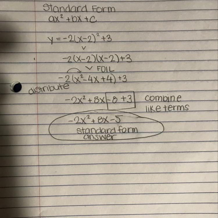 Write the quadratic function y = -2(x-2)^2 + 3 in standard form (show work please-example-1