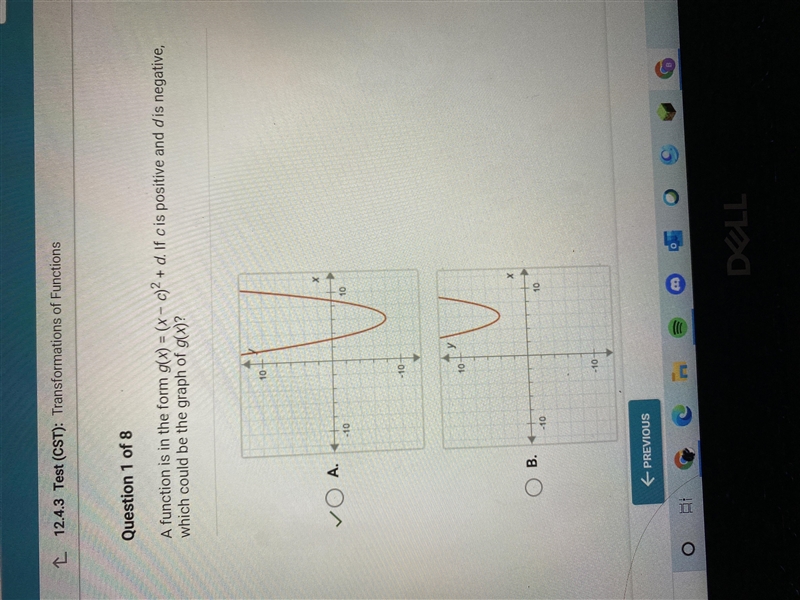 A function is in the form g(x) = (x - c)2 + d. If cis positive and dis negative, which-example-1